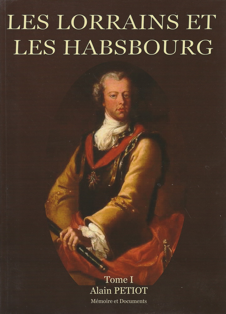 Les Lorrains et les Habsbourg - 1