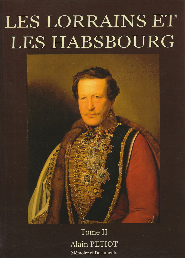 Les Lorrains et les Habsbourg - II